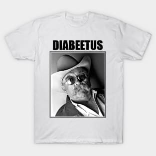 Diabeetus // wilford brimley T-Shirt